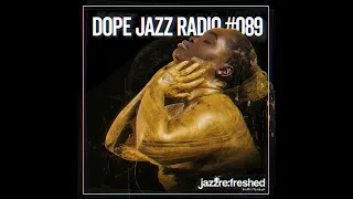 DOPE JAZZ RADIO #089 [Daymé Arocena, Cody Currie, Yesterdays New Quintet, MISS C-LINE, Sy Smith]