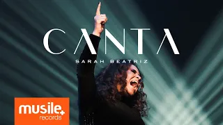 Sarah Beatriz - Canta (Clipe Oficial)