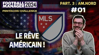 [FM24] ON DÉBARQUE EN MAJOR LEAGUE SOCCER ! | #01•AmNord | Pentagon Challenge • Carrière Twitch