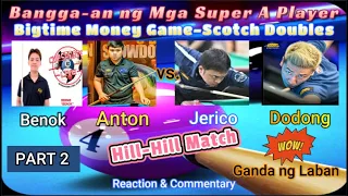 Final Part 2 - Bangga-an ng Mga Super A Player - Hill-Hill Match - Bigtime Money Game