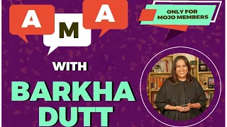 AMA With Barkha Dutt LIVE | Shoot Your Questions At 12:45 PM Tomorrow | Only For Mojo Members