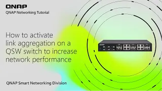 How to activate link aggregation on a QSW switch to increase network performance