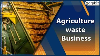 How To Start Agriculture waste Business?  | Agricultural Waste Management Authorization | Corpbiz