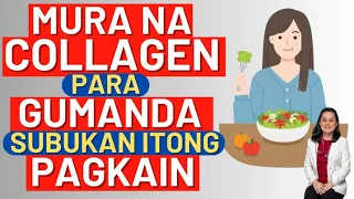 Mura na Collagen para Gumanda. By Doc Liza Ong