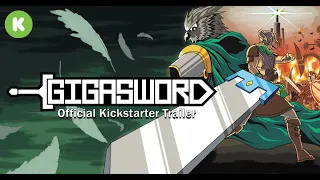 GigaSword | Official Kickstarter Trailer