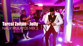 Tarcsi Zoltán Jolly - Nagy Mulatós Mix 2 (Official Music Video)