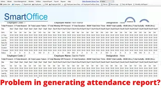 Problem in generating attendance report in smartoffice software ?