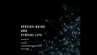 Karen Ng | Species-Being and Ethical Life