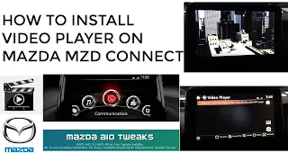 How To Install Video Player on MAZDA MZD CONNECT