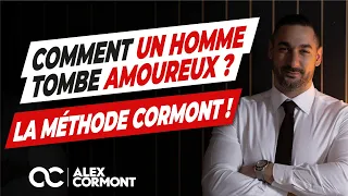 Comment un homme tombe amoureux : La méthode !