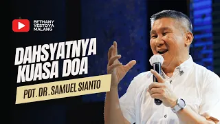 Dashyatnya Kuasa Doa - Pdt. Dr. Samuel Sianto