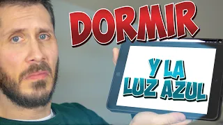 🔵 ¿La LUZ AZUL te quita el SUEÑO?😴