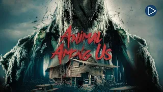 ANIMAL AMONG US 🎬 Full Exclusive Mystery Horror Movie 🎬 English HD 2023