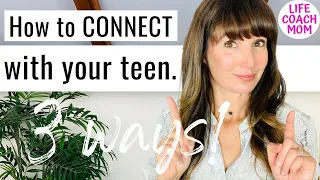 Parent Talk: What Your Teen Wants You To Know / Tips for Talking & Building Relationship With Teens