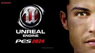 PES 2024 | EL IMPRESIONANTE NUEVO MOTOR GRÁFICO UNREAL ENGINE EN ACCIÓN | GAMEPLAY TRAILER | LuisFCH