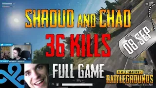 PUBG | Shroud and Chad - 36 Kills | Sep 08