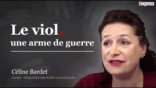 Viol, une arme de guerre : "Comme la kalachnikov ou la bombe, le viol est une arme"