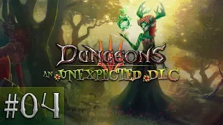 Прохождение Dungeons 3 An Unexpected DLC [Часть 4] Рубим корешки