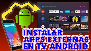 instalar  aplicaciones externas en televisores  android desde el celular