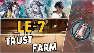 LE-7 | Trust Farm |【Arknights】