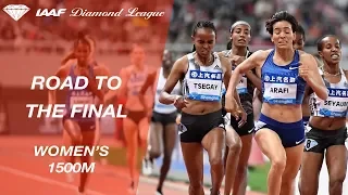 Road To The Final 2019: Women's 1500m - IAAF Diamond League