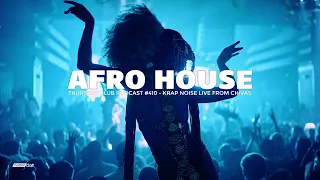 AFRO HOUSE MIX 2024 || Thursday Club Podcast #410