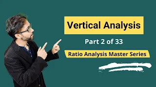 Vertical Analysis  - Meaning, Formula, Calculation & Interpretations