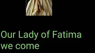 Our Lady of Fatima with Lyrics