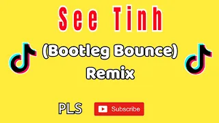 See Tinh-Hoang Thuy Linh(Bootleg Bounce remix) Tiktok remix