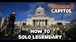 How To Clear Legendary Capitol Solo In 30 Minutes - TutorialToastey