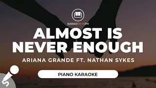 Almost Is Never Enough - Ariana Grande ft. Nathan Sykes (Piano Karaoke)