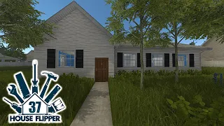 House Flipper - Ep. 37 - House in Need of a Renovation