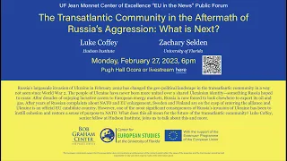 The Transatlantic Community in the Aftermath of Russia's Aggression: What is Next?