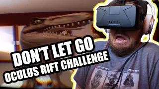DON'T LET GO - OCULUS RIFT DK2 CHALLENGE!