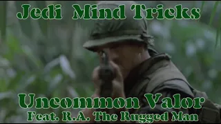 Jedi Mind Tricks - Uncommon Valor Ft. R.A The Rugged Man