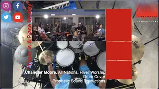 CHANDLER MOORE // THERE IS A PLACE // TIMOTHY REDDICK / All Nations & River Worship // Drum cover