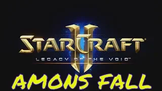 Starcraft 2 AMON'S FALL - Brutal Guide - All Achievements!