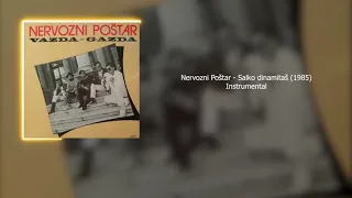 Nervozni poštar - Salko dinamitaš (1985) Instrumental