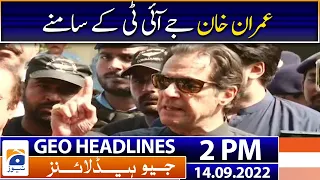 Geo News Headlines Today 2 PM - Imran Khan -  14 September 2022