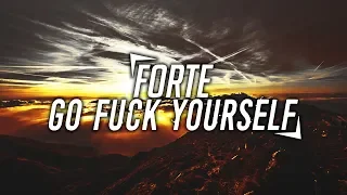 Forte - Go Fuck Yourself [Hardtekk]