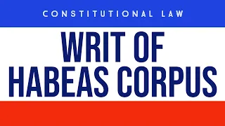 Writ of Habeas Corpus