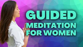 Empowering Radiance | A GUIDED MEDITATION FOR WOMEN