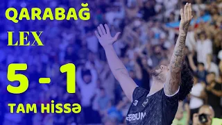 QARABAG - LEX 5-1 | Tam izlə | 12.07.2022