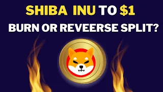 Can Shiba Inu Coin Reach $1 ? “Burn VS Crypto Reverse Split Explained” shib | Shibarmy | Shiba inu
