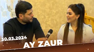 Ay Zaur | Tam bölüm | 30.03.2024