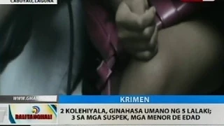 2 kolehiyala, ginahasa umano ng 5 lalaki