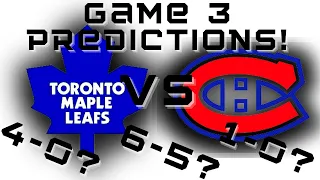 2021 NHL Playoffs | Leafs vs Canadiens | Game 3 | Predictions