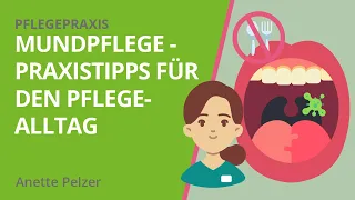 Mundpflege - Praxistipps für den Pflegealltag