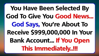 11:11🛑God Says, You're About To Receive $999,000,000 In You Bank Account...✝️ Gods Message #god