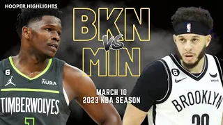 Brooklyn Nets vs Minnesota Timberwolves Full Game Highlights | Mar 10 | 2023 NBA Season